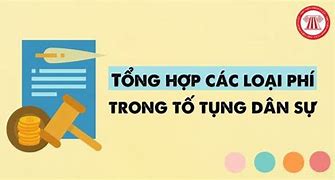 Chi Phí Tố Tụng Dân Sự Gồm Những Gì