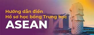 Học Bổng Asean 2022 Trung Quốc 2023 Học Bạ Điện Tử